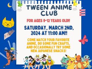 Tween Anime Club-March