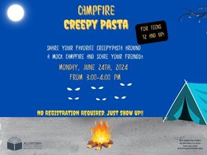 Campfire Creepy Pasta (Teen Time)