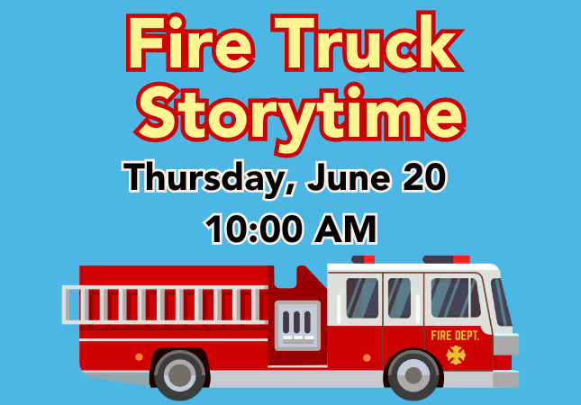 Story Time with Fire Chief (and Truck!)