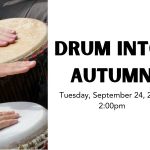 Drum into Autumn